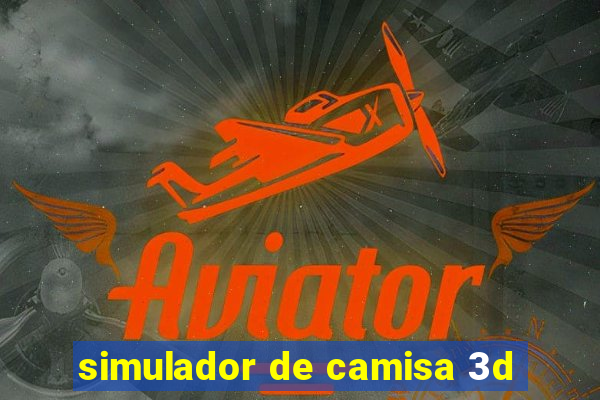 simulador de camisa 3d